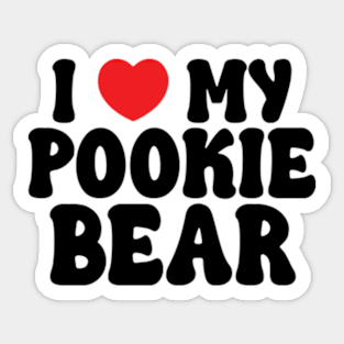 I Love My Pookie Bear Sticker